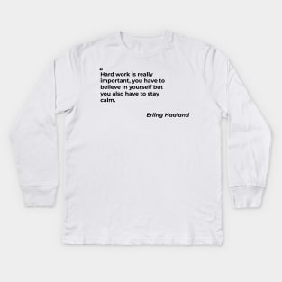 Quotes from Erling Haaland Kids Long Sleeve T-Shirt